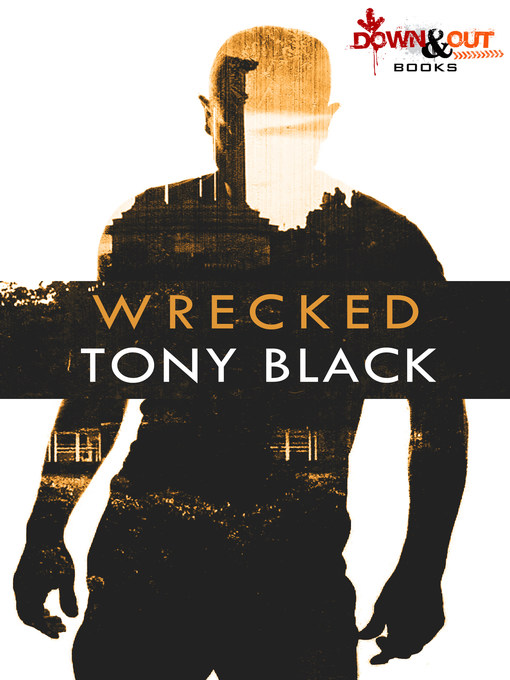 Title details for Wrecked by Tony Black - Available